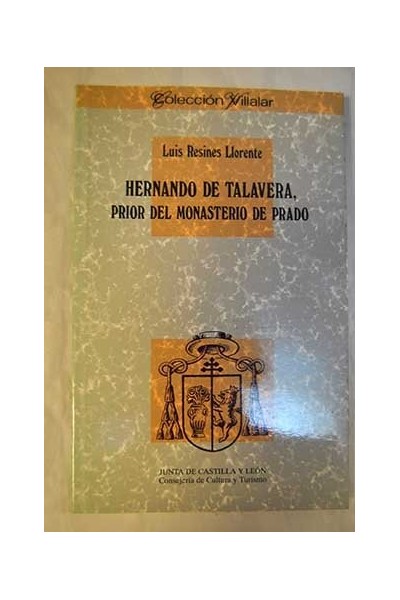 Hernando De Talavera, Prior Del Monasterio De Prado